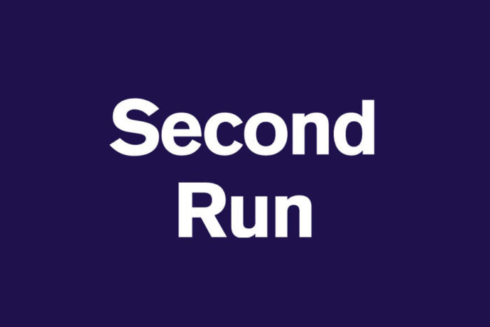 Second Run