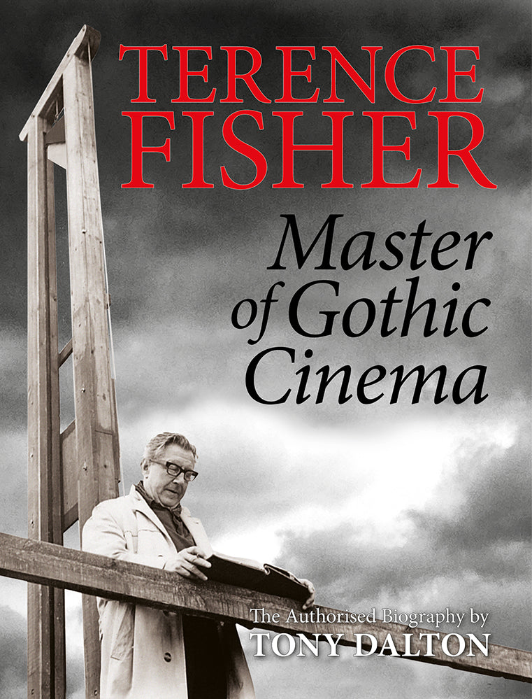 TERENCE FISHER: MASTER OF GOTHIC CINEMA