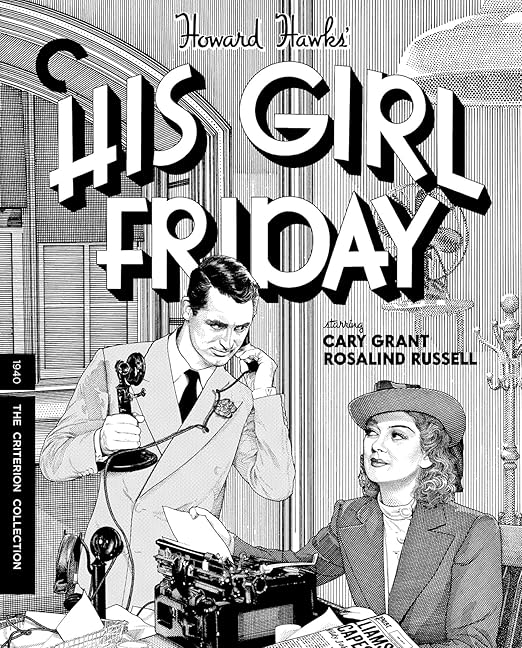 HIS GIRL FRIDAY-4K UHD & Blu-Ray-PRE-ORDER-8-DECEMBER-2025