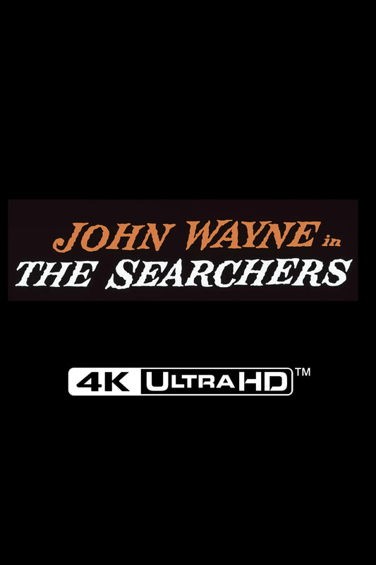 The Searchers UHD/STBK - PRE-ORDER-TBC