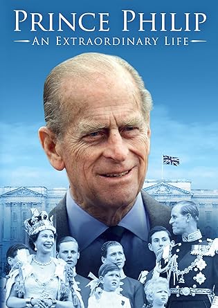 PRINCE PHILIP: AN EXTRAORDINARY LIFE DVD