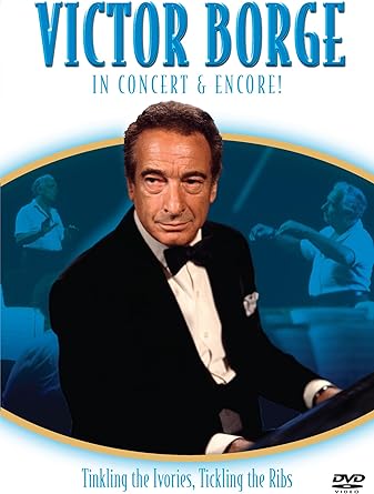 VICTOR BORGE IN CONCERT & ENCORE!
